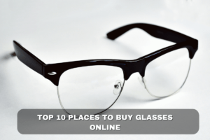 Places to Buy Glasses Online