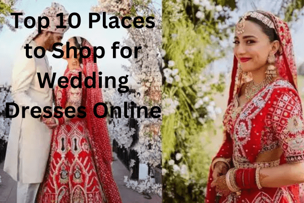 Top 10 Places to Shop for Wedding Dresses Online