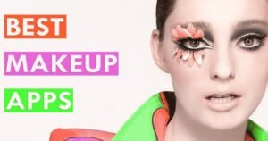 Top 10 Best Makeup Apps