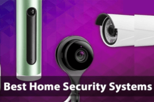 Top 10 Best Home Security Systems & Companies Keep Your Home Safe